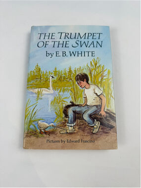 The Trumpet of the Swan by E. B. White Hardcover 1970
